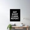 Eat Sleep Clash Repeat Funny Gift Poster Official Clash Of Clans Merch