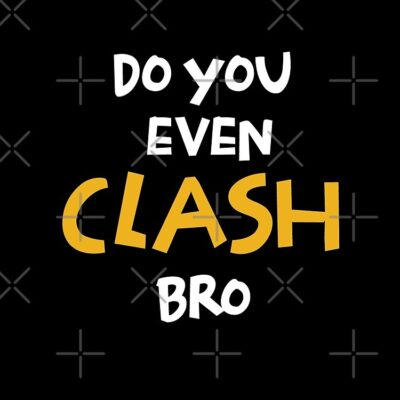 Do You Even Clash Bro Funny Gift Tote Bag Official Clash Of Clans Merch