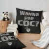 Wanna See Coc? Funny Gift Throw Pillow Official Clash Of Clans Merch